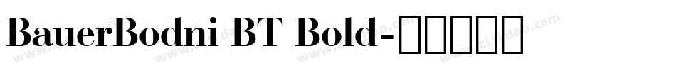 BauerBodni BT Bold字体转换